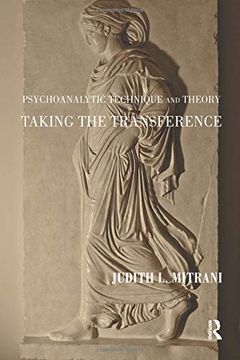 portada Psychoanalytic Technique and Theory: Taking the Transference