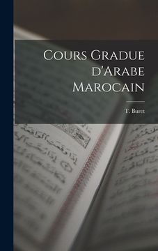 portada Cours Gradue D'Arabe Marocain (en Inglés)