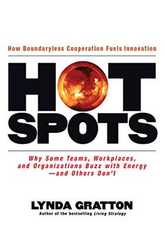 portada Hot Spots: Why Some Teams, Workplaces, and Organizations Buzz With Energy # and Others Don't (en Inglés)