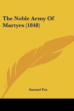 portada the noble army of martyrs (1848) (in English)