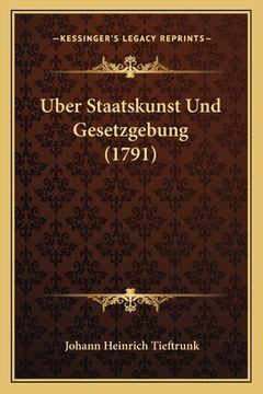 portada Uber Staatskunst Und Gesetzgebung (1791) (en Alemán)