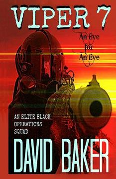 portada VIPER 7 - An Eye For An Eye: An Elite "Black" Operations Squad