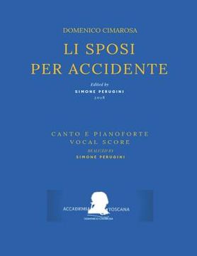 portada Cimarosa: Li Sposi Per Accidente: (Canto E Pianoforte - Vocal Score) (en Italiano)