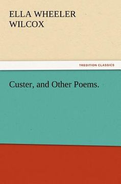 portada custer, and other poems. (en Inglés)