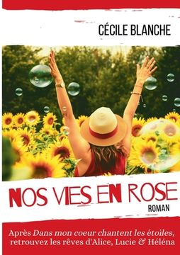portada Nos vies en Rose: Quand le but devient le chemin (en Francés)