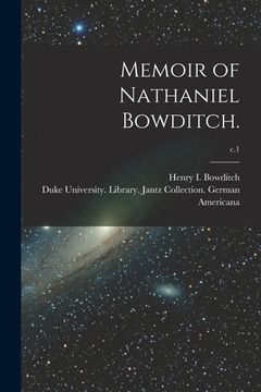portada Memoir of Nathaniel Bowditch.; c.1 (en Inglés)