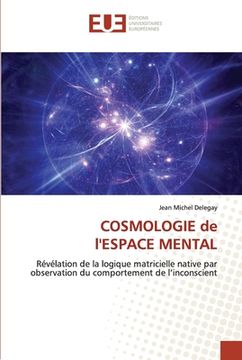 portada COSMOLOGIE de l'ESPACE MENTAL (in French)