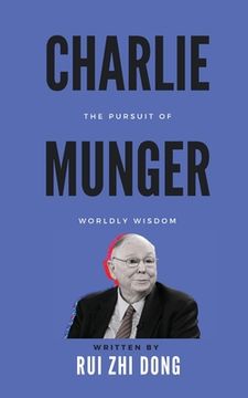 portada Charlie Munger: The Pursuit of Worldly Wisdom (en Inglés)