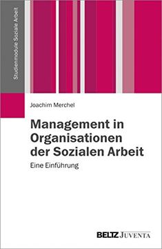 portada Management in Organisationen der Sozialen Arbeit: Eine Einführung (Studienmodule Soziale Arbeit) (in German)