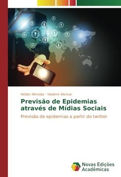 portada Previsão de Epidemias através de Mídias Sociais: Previsão de epidemias a partir do twitter