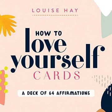 portada How to Love Yourself Cards: A Deck of 64 Affirmations (en Inglés)