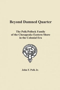 portada Beyond Damned Quarter: The Polk (en Inglés)