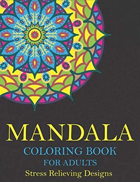 portada Mandala Coloring Book for Adults Stress Relieving Designs: 50 + Beautiful Anti-Stress Mandala Floral Designs | Lovely Gifts for Friends and Family (en Inglés)