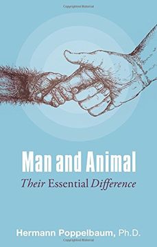 portada Man and Animal: Their Essential Difference (in English)