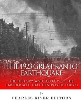 portada The 1923 Great Kanto Earthquake: The History and Legacy of the Earthquake That Destroyed Tokyo