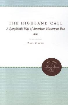 portada the highland call: a symphonic play of american history in two acts (en Inglés)