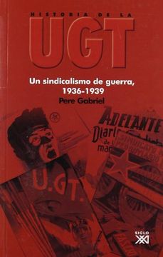 portada Un Sindicalismo De Guerra, 1936-1939