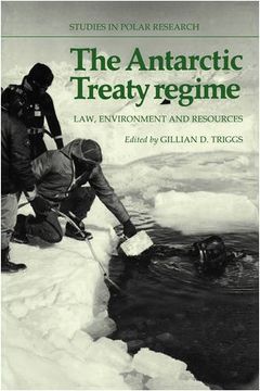 portada The Antarctic Treaty Regime: Law, Environment and Resources (Studies in Polar Research) 