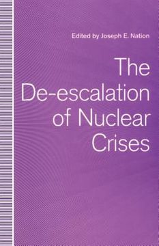 portada The De-Escalation of Nuclear Crises (en Inglés)