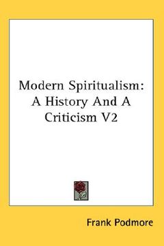 portada modern spiritualism: a history and a criticism v2 (en Inglés)