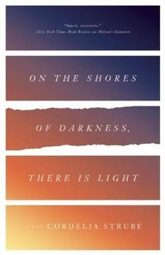 portada On the Shores of Darkness, There Is Light: A Novel