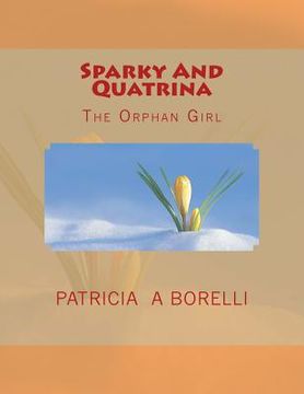 portada Sparky And Quatrina: The Orphan Girl (in English)
