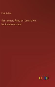 portada Der neueste Raub am deutschen Nationalwohlstand (en Alemán)