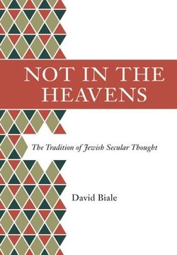 portada Not in the Heavens: The Tradition of Jewish Secular Thought (en Inglés)