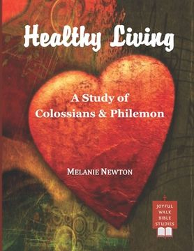 portada Healthy Living: A Study of Colossians & Philemon (en Inglés)