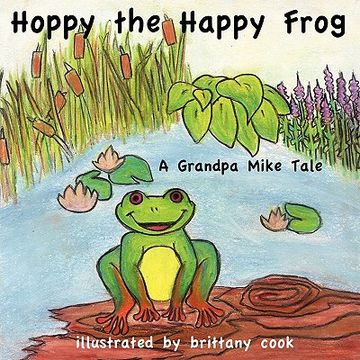 portada hoppy the happy frog: a grandpa mike tale (en Inglés)