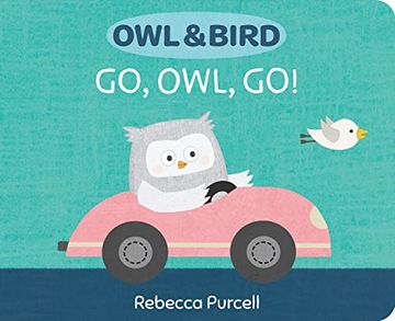 portada Owl & Bird: Go, Owl, go! (Owl and Bird) (en Inglés)