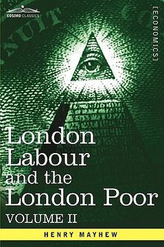 portada london labour and the london poor: a cyclop dia of the condition and earnings of those that will work, those that cannot work, and those that will not (in English)