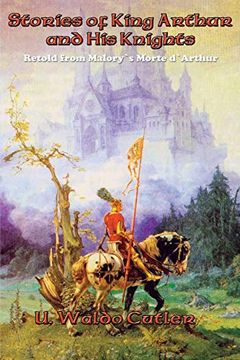 portada Stories of King Arthur and his Knights (en Inglés)