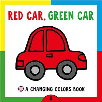 portada Red Car, Green Car: A Changing Colors Book (en Inglés)