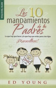 portada diez mandamientos de los padres, los: 10 commandments of parenting, the (en Inglés)