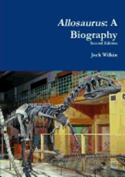 portada Allosaurus: A Biography (en Inglés)