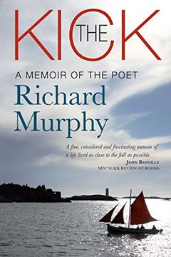 portada The Kick: A Memoir of the Poet Richard Murphy