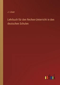portada Lehrbuch für den Rechen-Unterricht in den deutschen Schulen (in German)