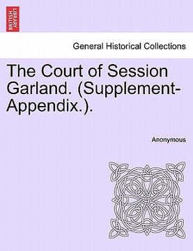 portada the court of session garland. (supplement-appendix.). (en Inglés)