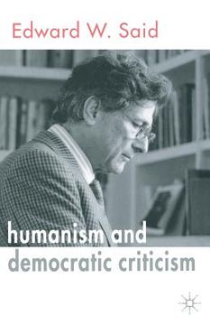 portada Humanism and Democratic Criticism (in English)