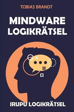 portada Mindware Logikrätsel: Irupu Logikrätsel (en Alemán)