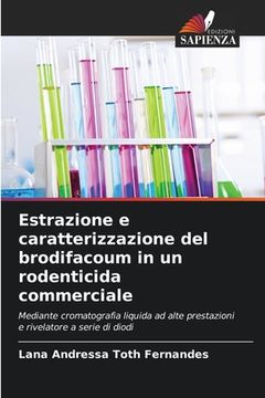 portada Estrazione e caratterizzazione del brodifacoum in un rodenticida commerciale (in Italian)