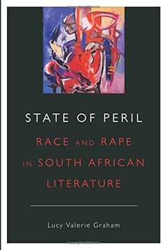 portada State of Peril: Race and Rape in South African Literature (en Inglés)