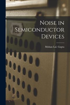 portada Noise in Semiconductor Devices (en Inglés)