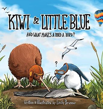 portada Kiwi & Little Blue: And What Makes a Bird a Bird? (en Inglés)