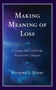 portada Making Meaning of Loss: Change and Challenge Across the Lifespan