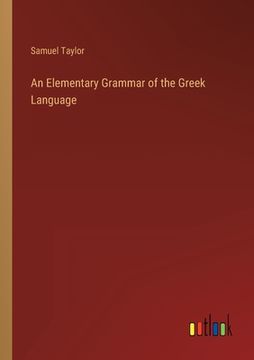 portada An Elementary Grammar of the Greek Language (en Inglés)