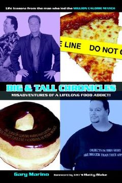 portada big & tall chronicles: misadventures of a lifelong food addict! (en Inglés)