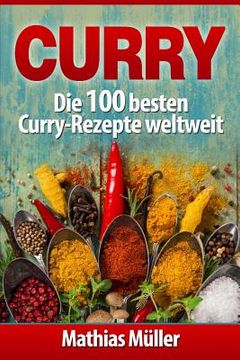 portada Curry: Die 100 besten Curry-Rezepte weltweit (en Alemán)