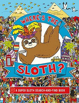 portada Where's the Sloth? A Super Sloth Search-And-Find Book (Remarkable Animals Search and Find) (in English)
